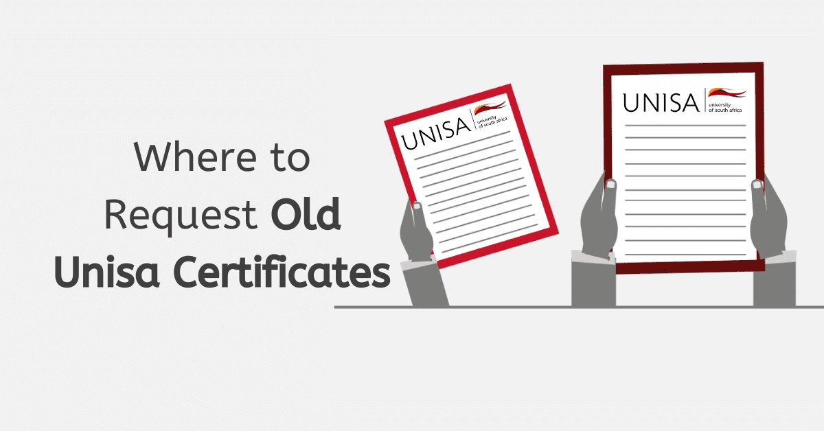 Where to Request Old Unisa Certificates