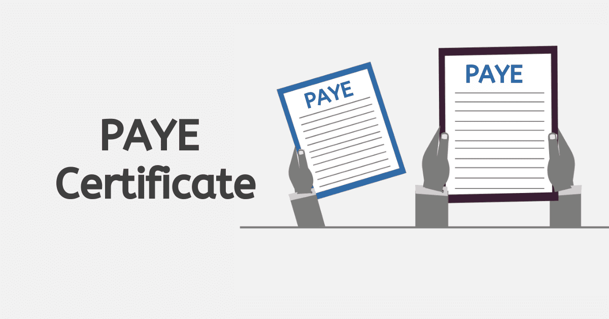 Requirements for Applying for a PAYE Certificate