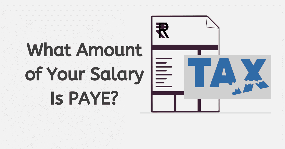 What Amount of Your Salary Is PAYE?