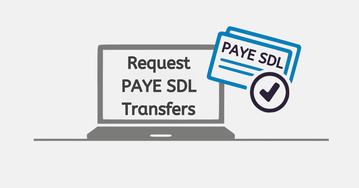 How to Request PAYE SDL Transfers On SARS eFiling
