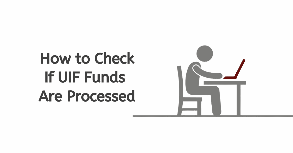 How to Check If UIF Funds Are Processed