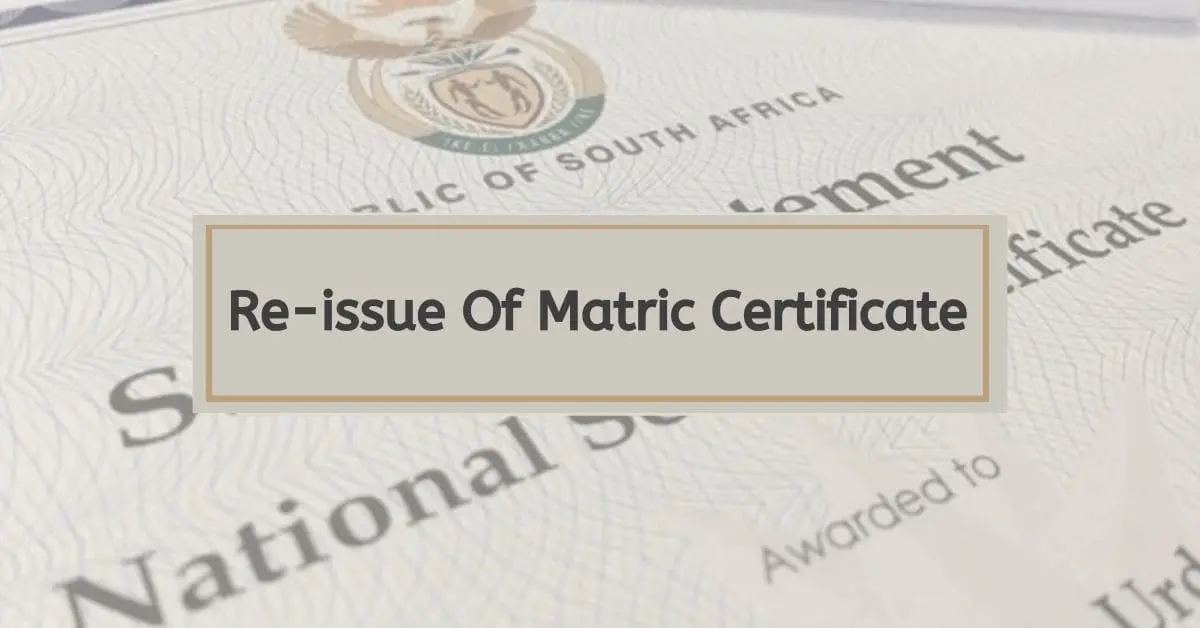 Applying For A Re-issue Of A Matric Certificate