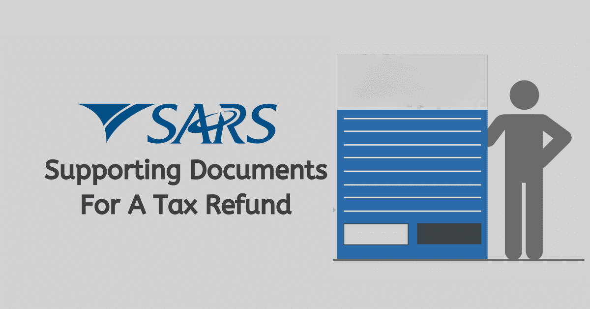 SARS Supporting Documents For A Tax Refund