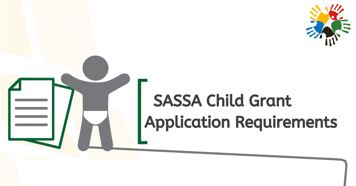 SASSA Child Grant Application Requirements