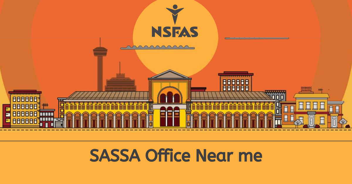 SASSA Office Near Me – List of All SASSA Offices