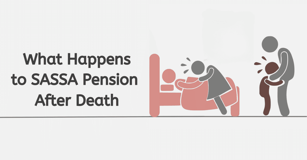 What Happens To SASSA Pension After Death In South Africa?
