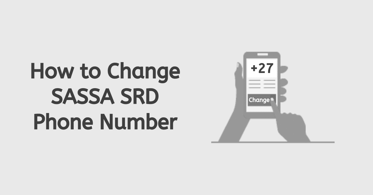 How to Change SASSA SRD Phone Number