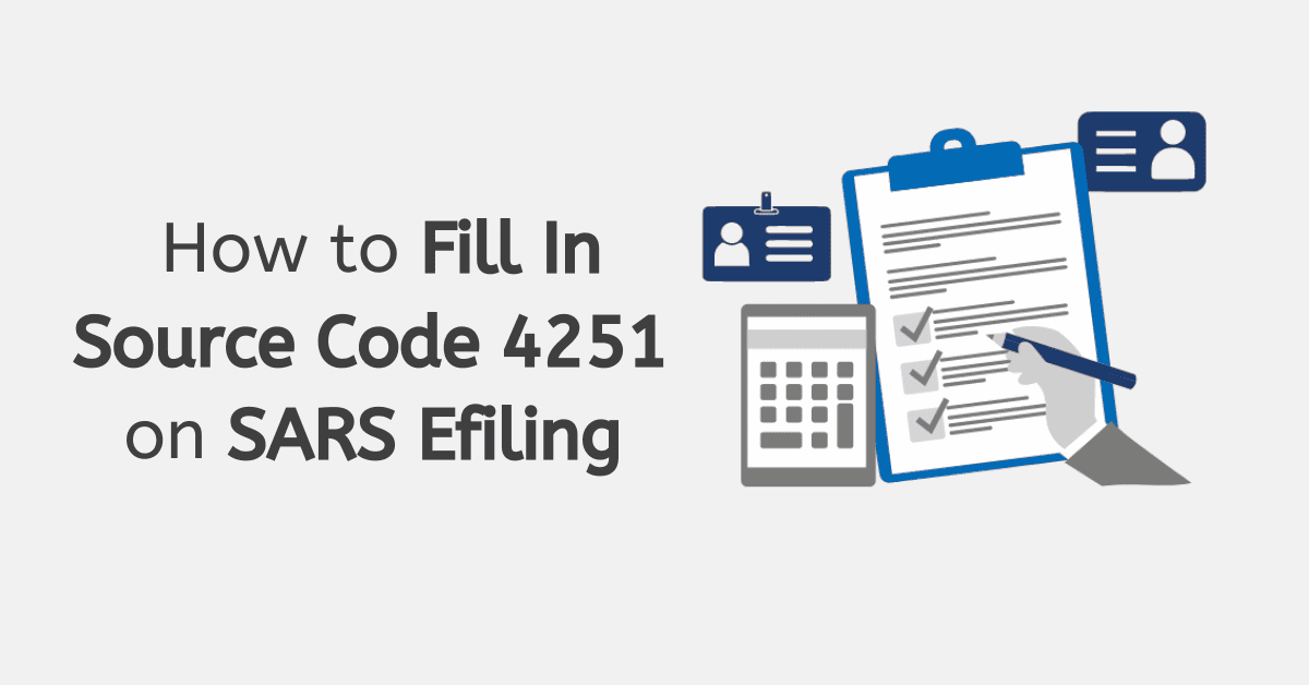 How to Fill In Source Code 4251 on SARS Efilling?