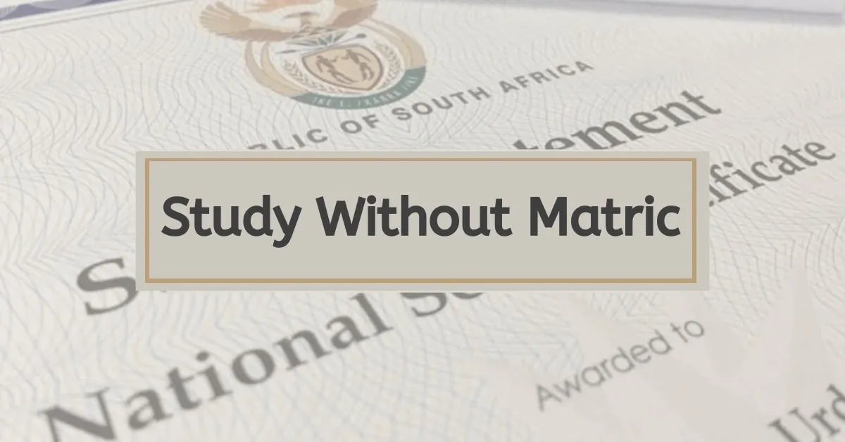 What to Study Without Matric