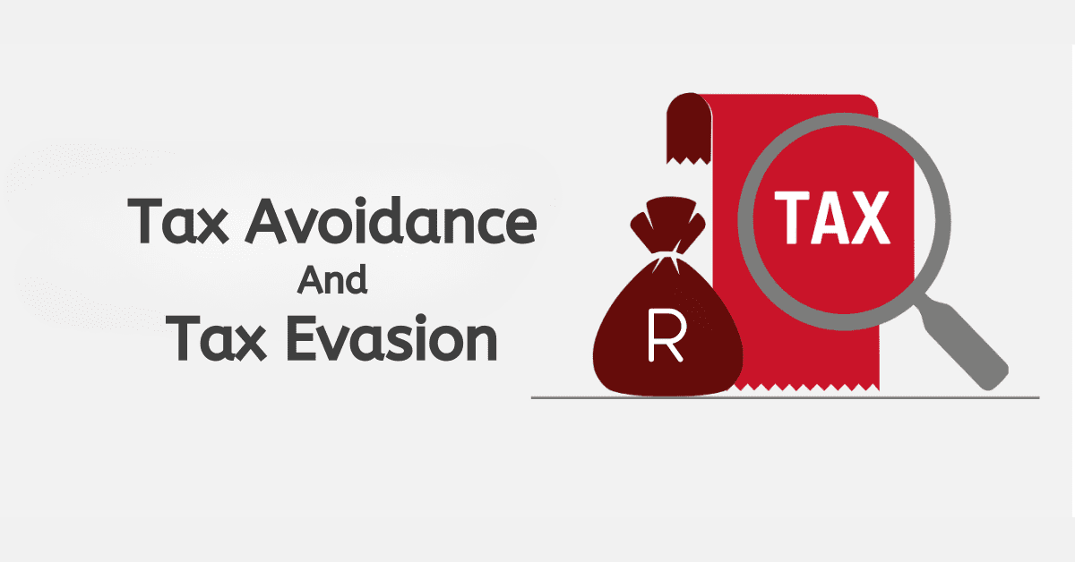 Difference Between Tax Avoidance and Tax Evasion?