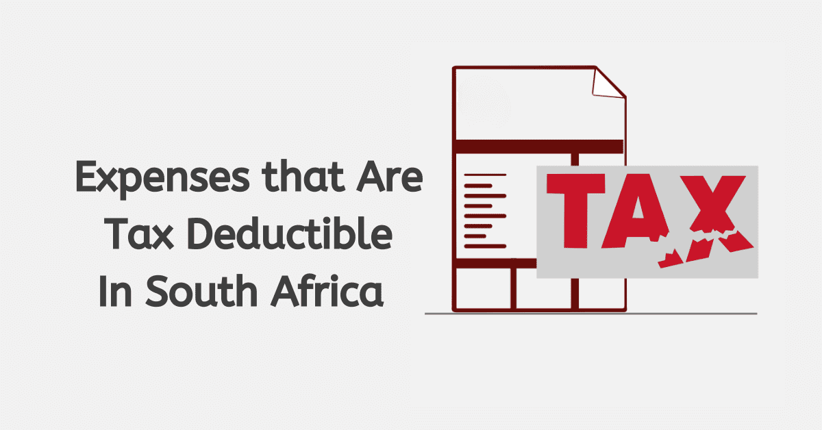 What Expenses Are Tax Deductible In South Africa?