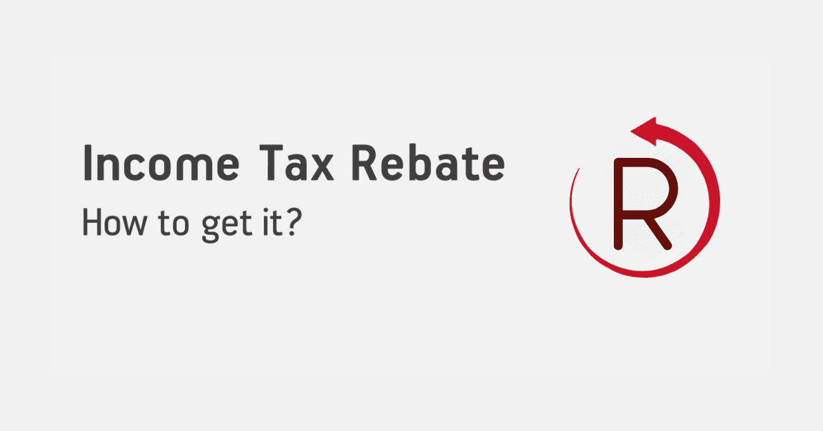 How to Get Tax Rebate