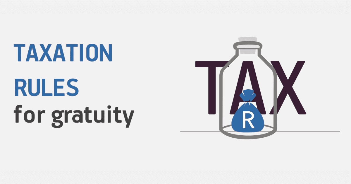 Taxation Rules For Gratuity