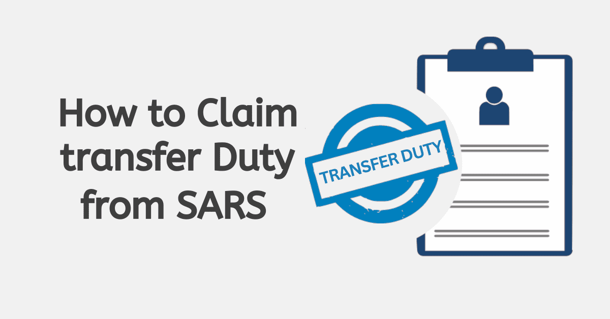 How to Claim Transfer Duty from SARS