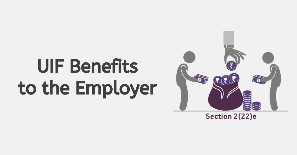 What Are the Benefits of UIF to the Employer?