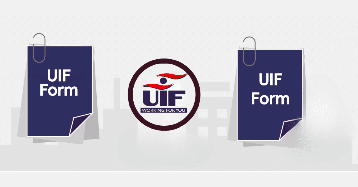 What UIF Forms Are Needed For Retrenchment?