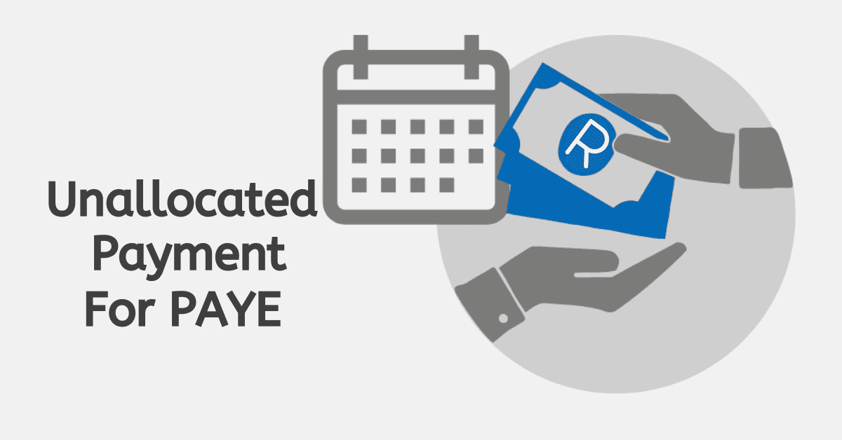 How to Use Unallocated Payments to Allocate to PAYE