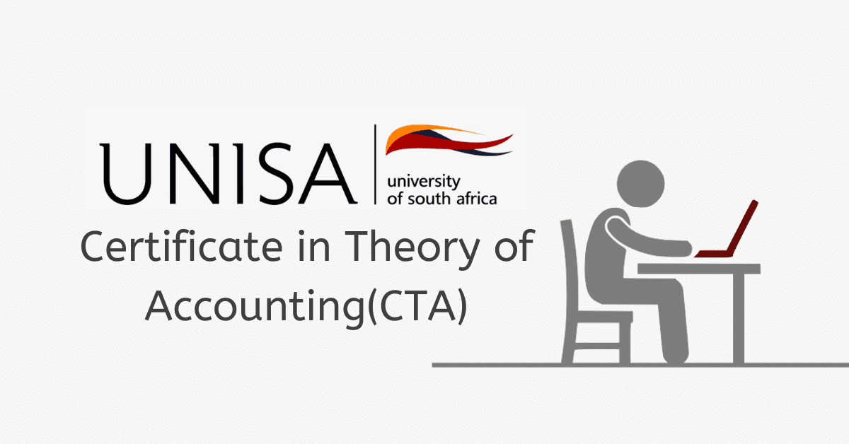 How to Apply For Unisa Certificate in Theory of Accounting(CTA)