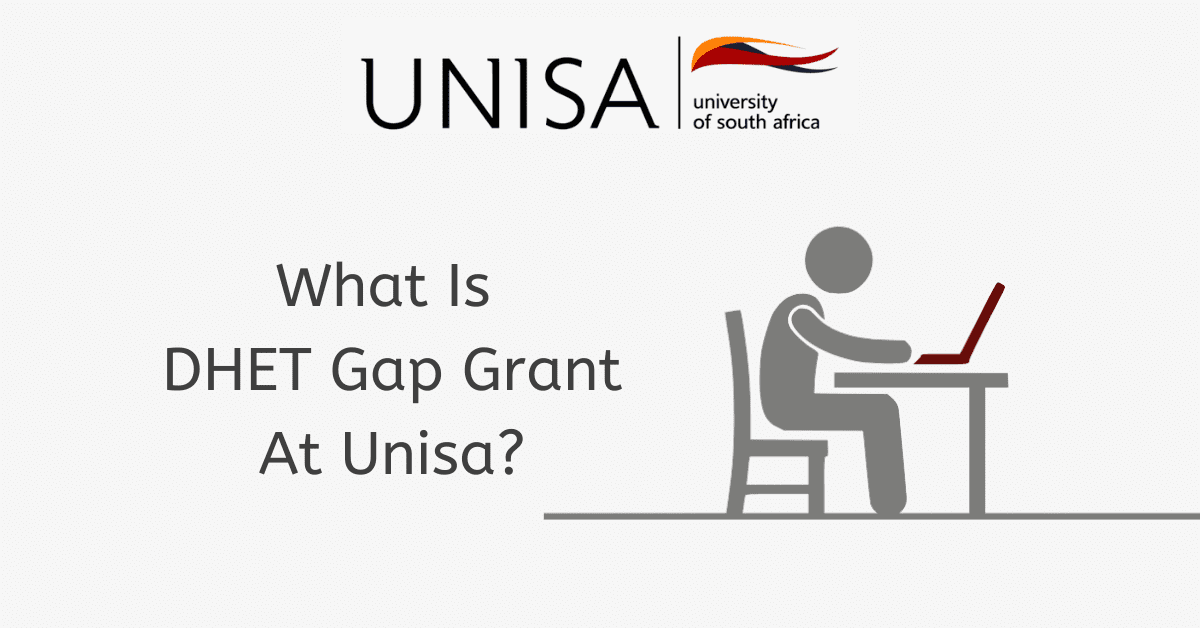 What Is DHET Gap Grant At Unisa?