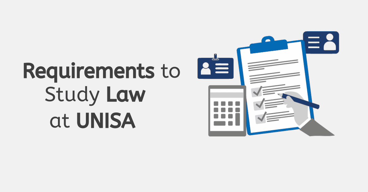 Requirements to Study Law at UNISA