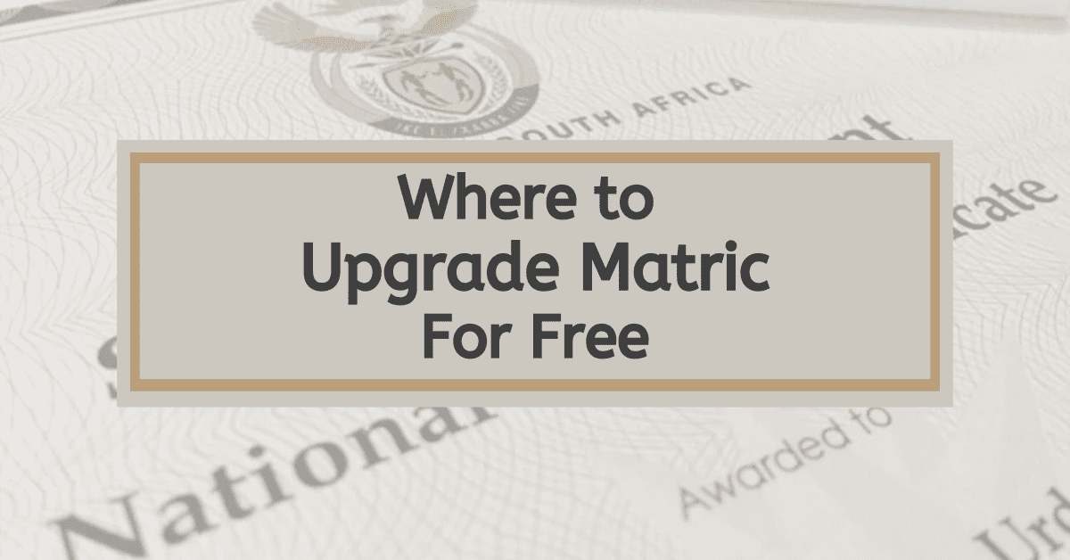 Where to Upgrade Matric for Free