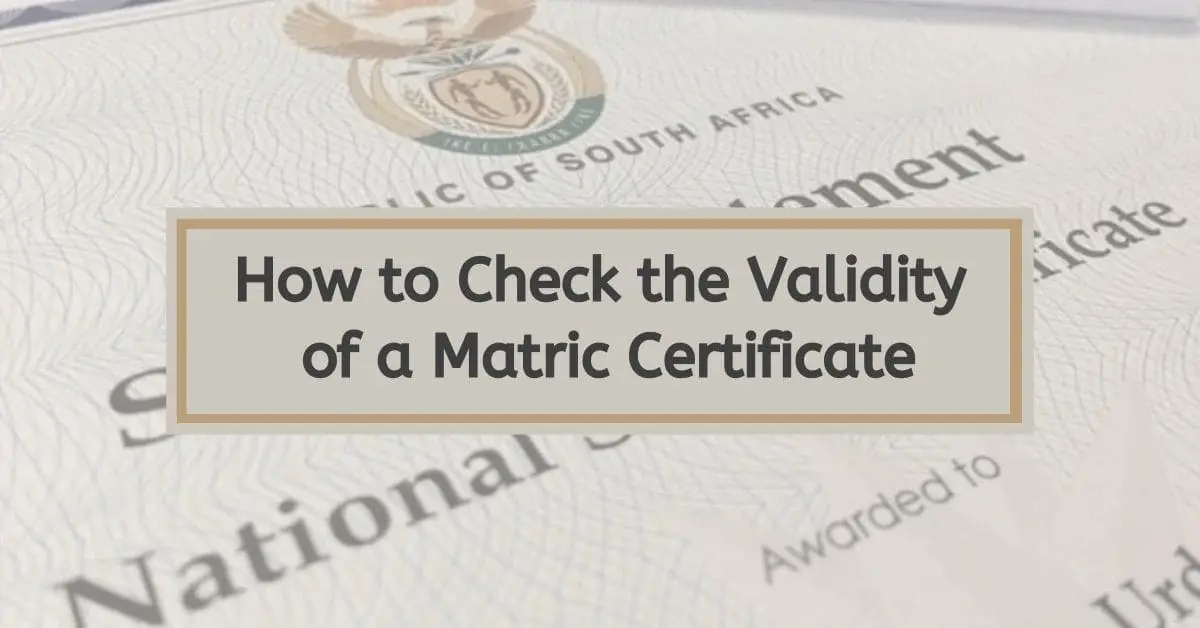 How to Check the Validity of a Matric Certificate