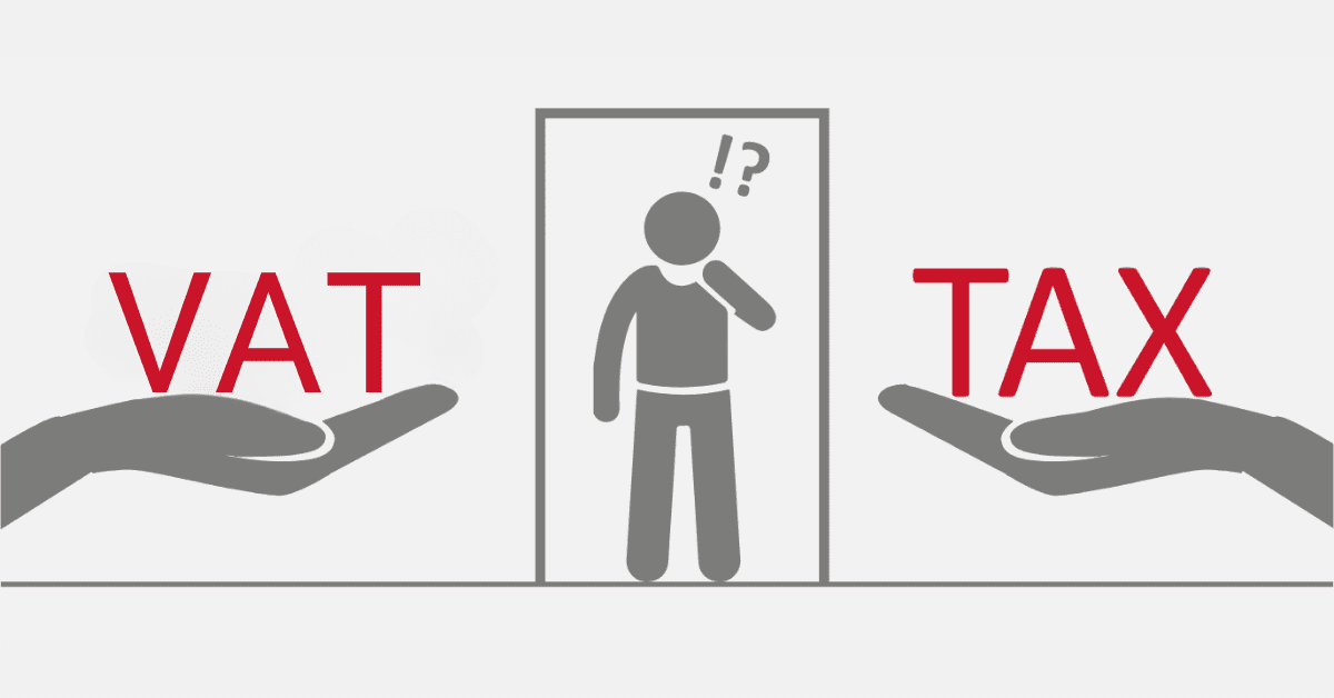 Difference Between VAT and TAX?