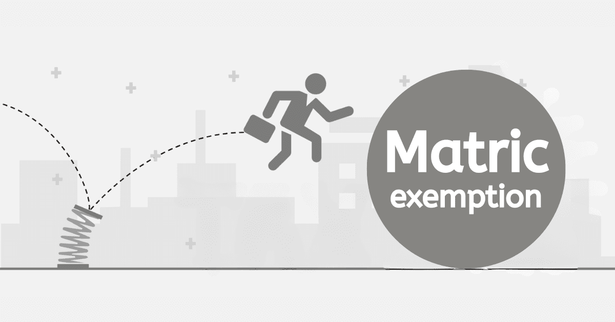 What Is Matric Exemption?