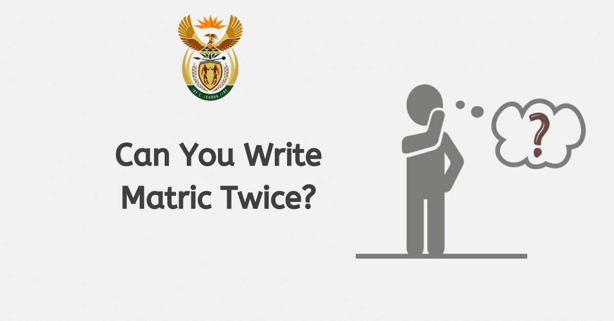 Can You Write Matric Twice?